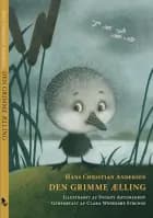 Den Grimme Ælling af H.C. Andersen og Clara Wedersøe Strunge