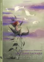 Los Cisnes Salvajes af H. C. Andersen og Clara Wedersøe Strunge