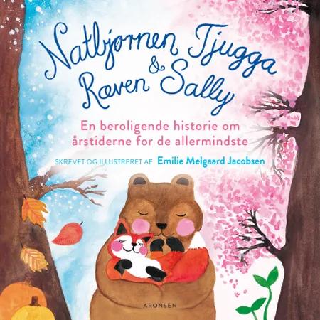 Natbjørnen Tjugga og Ræven Sally af Emilie Melgaard Jacobsen