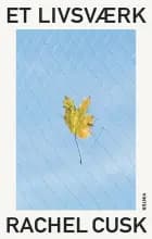 Et livsværk af Rachel Cusk