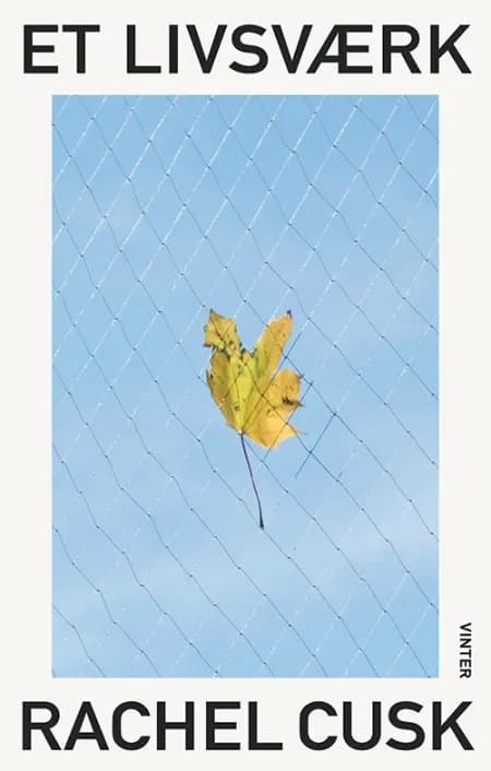 Et livsværk af Rachel Cusk