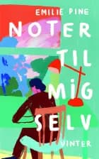 Noter til mig selv af Emilie Pine