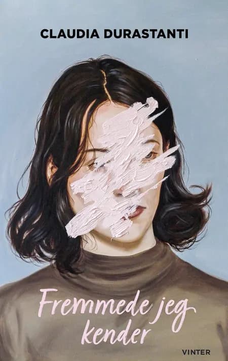 Fremmede jeg kender af Claudia Durastanti