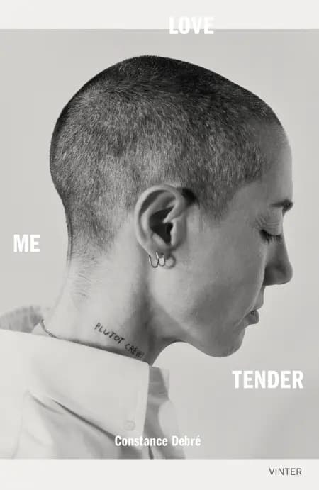 Love Me Tender af Constance Debré