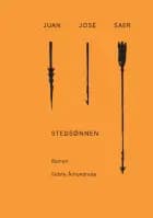 Stedsønnen af Juan José Saer