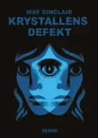 Krystallens defekt af May Sinclair