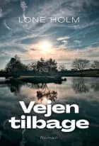 Vejen tilbage af Lone Holm