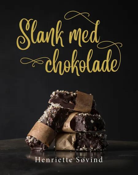Slank med chokolade af Henriette Søvind