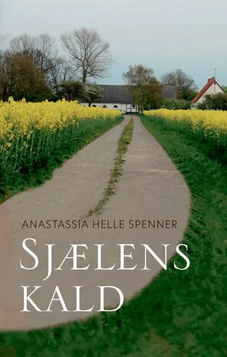 Sjælens kald af Anastassia Helle Spenner