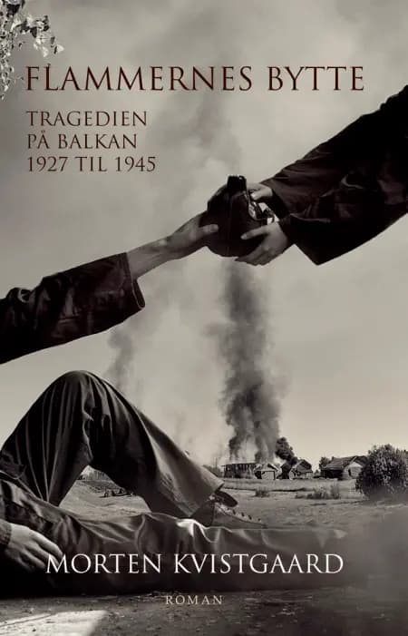 Flammernes bytte af Morten Kvistgaard