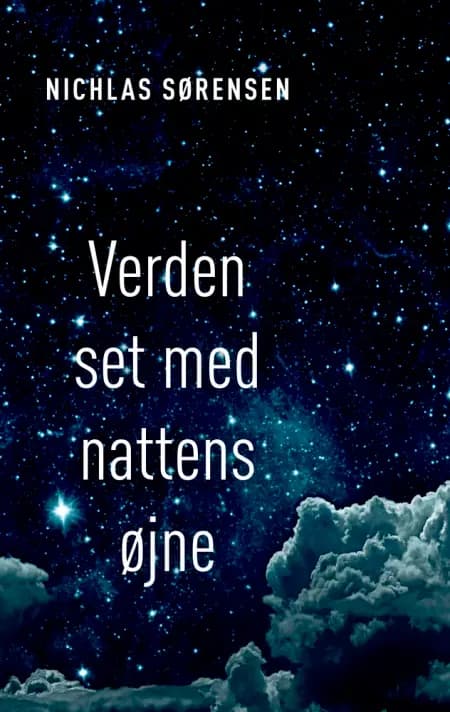 Verden set med nattens øjne af Nichlas Sørensen
