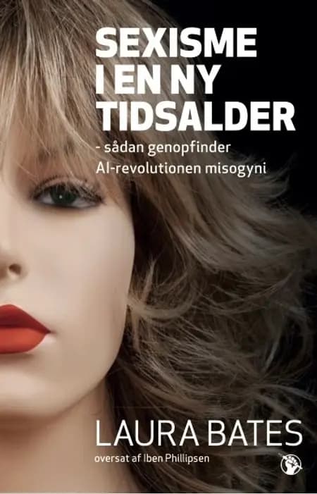 Sexisme i en ny tidsalder af Laura Bates