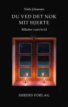 Du ved det nok mit hjerte af Niels Johansen