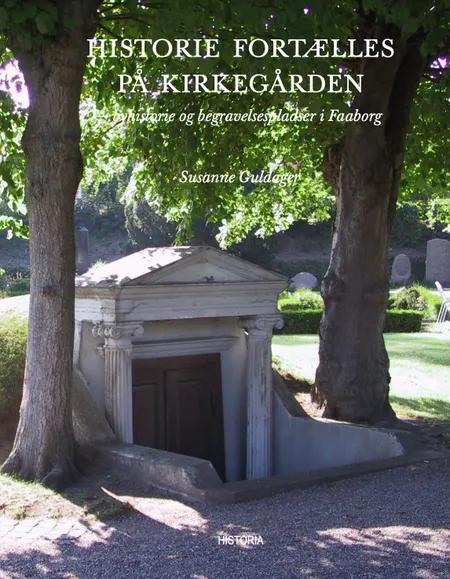 Historien fortælles på kirkegården af Susanne Guldager