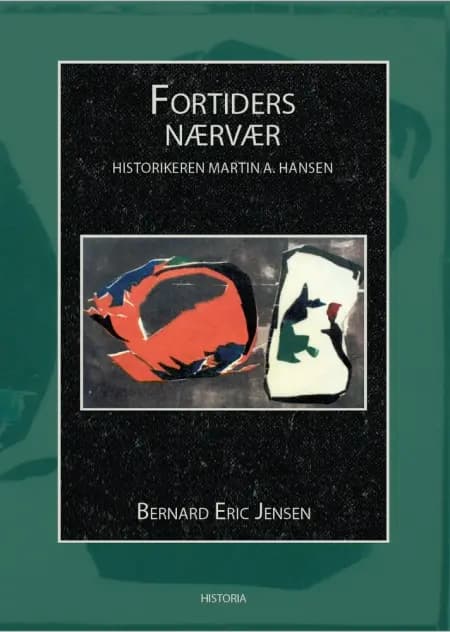 Fortiders nærvær af Bernard Eric Jensen