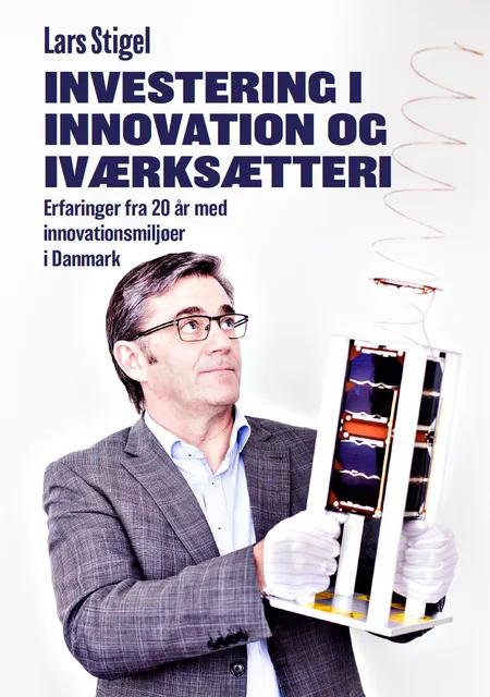 Investering i innovation og iværksætteri af Lars Stigel