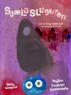 Sjæleslugeren af Majken Fosgerau Salomonsen og Anya Winqvist