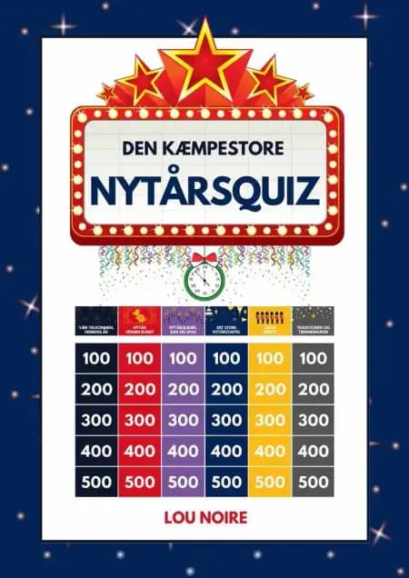 Den Kæmpestore Nytårsquiz af Lou Noire