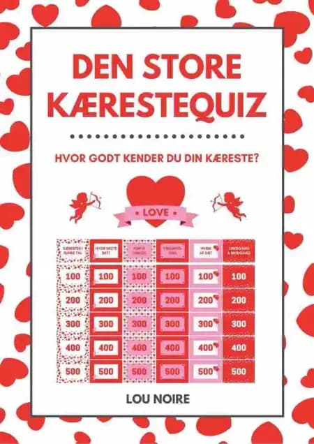 Den Store Kærestequiz af Lou Noire