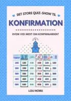 Det store quiz-show til konfirmation af Lou Noire