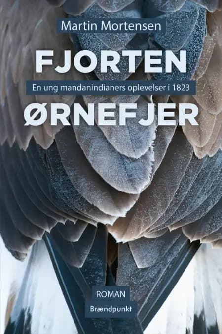 Fjorten ørnefjer af Martin Mortensen
