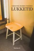 Lukketid af Christine Bojsen Træden