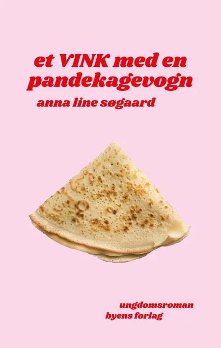 Et vink med en pandekagevogn af Anna Line Søgaard