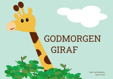Godmorgen giraf af Helle Vogt Mikkelsen
