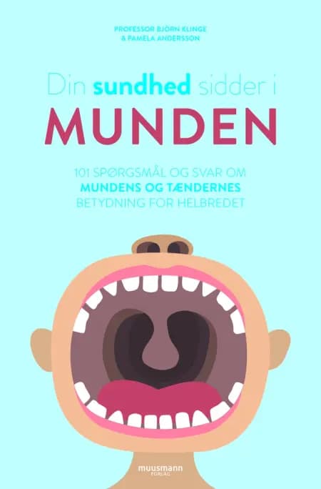 Din sundhed sidder i munden af Pamela Andersson