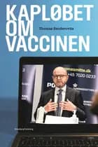 Kapløbet om vaccinen af Thomas Senderovitz