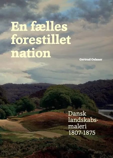 En fælles forestillet nation af Gertrud Oelsner