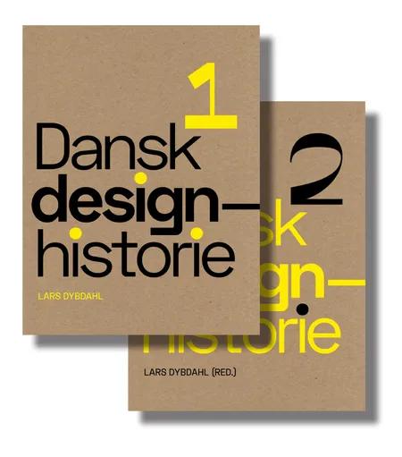 Dansk designhistorie 1+2 af Lars Dybdahl
