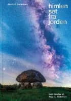Himlen set fra Jorden af Jakob A. Andersen og Anja C. Andersen