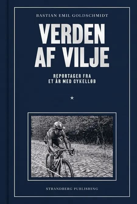 Verden af vilje af Bastian Emil Goldschmidt