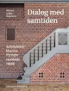 Dialog med samtiden af Mirjam Gelfer-Jørgensen