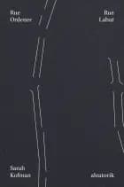 Rue Ordener, Rue Labat af Sarah Kofman