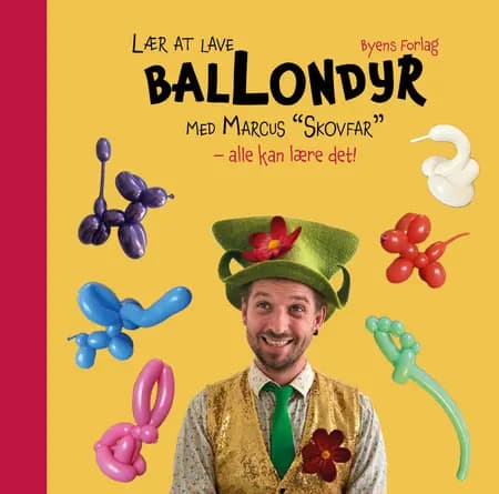 Lær at lave ballondyr med Marcus af Marcus Øland