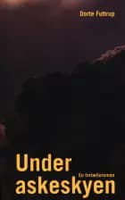 Under askeskyen af Dorte Futtrup