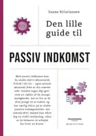 Den lille guide til passiv indkomst af Sanne Kristiansen