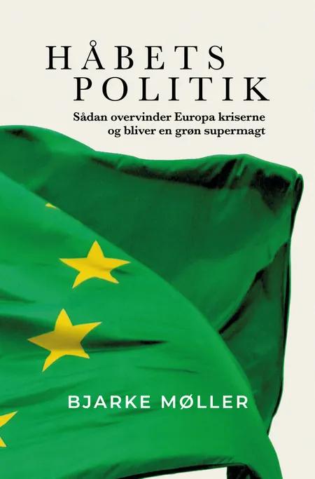 Håbets politik af Bjarke Møller