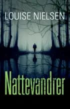 Nattevandrer af Louise Nielsen