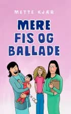 Mere fis og ballade af Mette Kjær