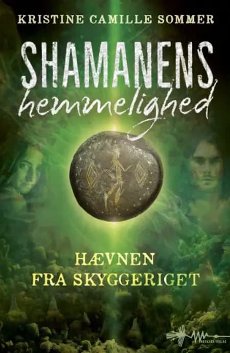 Shamanens hemmelighed af Kristine Camille Sommer