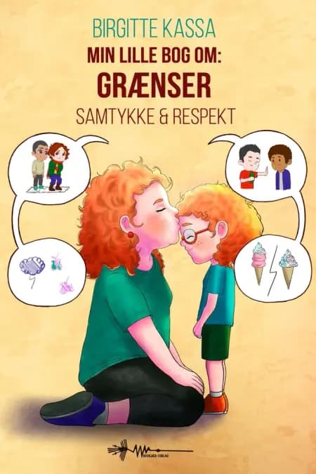 Min lille bog om: Grænser, samtykke og respekt af Birgitte Kassa Bjerge