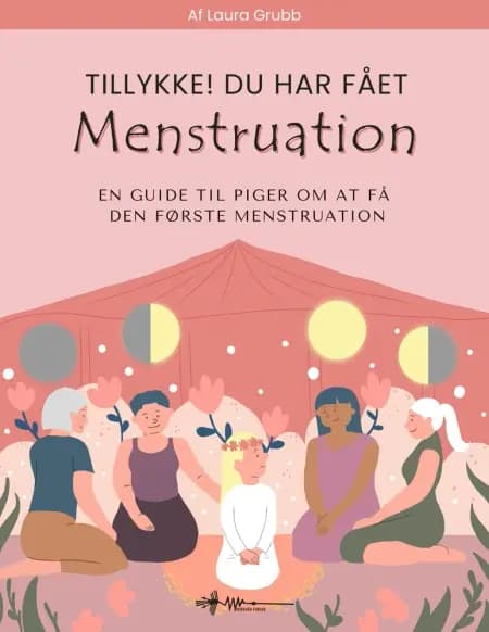 Tillykke! Du har fået menstruation af Laura Grubb