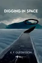 Digging in space af Fredrik Gustavsson