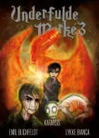 Underfulde Mørke3 af Emil Blichfeldt