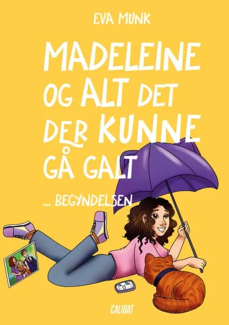 Madeleine og alt det, der kunne gå galt af Eva Munk