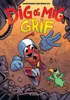 Dig og mig Grif af Camilla Wandahl og Bjørk Matias Friis