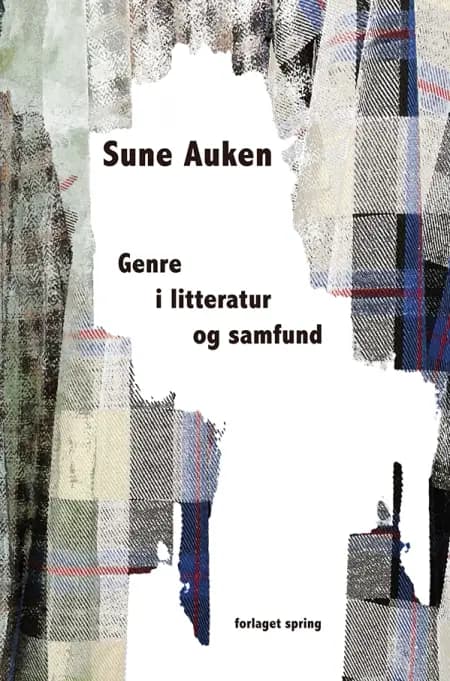 Genre i litteratur og samfund af Sune Auken